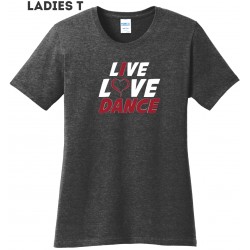 Live Love Dance Ladies 2018 T-Shirt